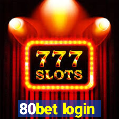 80bet login